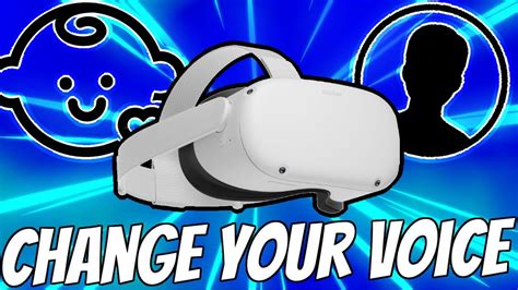 Sort by: true. . How to use a voice changer on oculus quest 2
